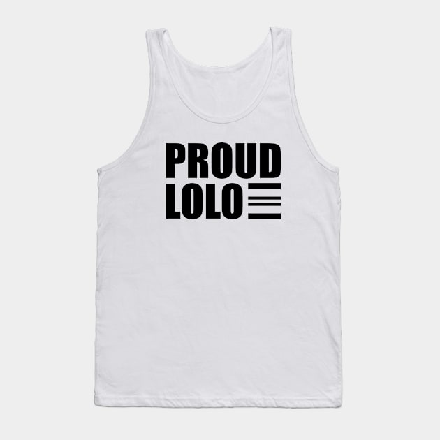 Proud Lolo Tank Top by KC Happy Shop